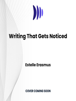 cover image of Writing That Gets Noticed